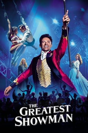 The Greatest Showman 2017 Hindi Dual Audio 720p BluRay [1GB]