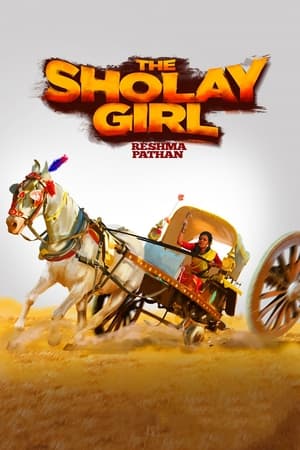 The Sholay Girl (2019) Hindi Movie 480p Web-DL – [300MB]