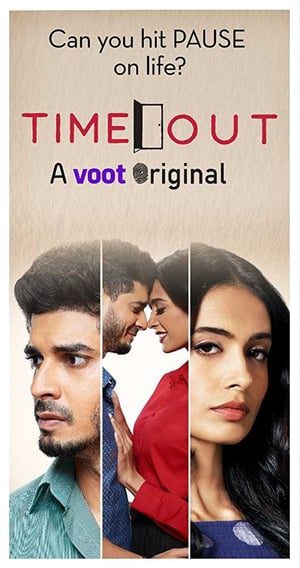 Time Out 2018 Season 1 Hindi HDRip – 720p | 480p [Complete]